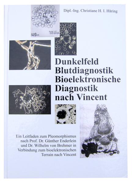 Dunkelfeld Blutdiagnostik Bioelektronische Diagnostik nach Vincent